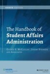 The Handbook of Student Affairs Administration, 4th Edition