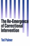 The Re-Emergence of Correctional Intervention (1992)