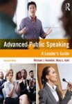 Advanced Public Speaking: A Leader's Guide, 2nd Edition by Michael J. Hostetler and Mary L. Kahl