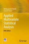 Applied Multivariate Statistical Analysis, 5th Edition by Wolfgang Karl Hardle and Leopold Simar