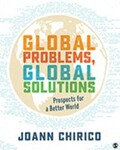 Global Problems, Global Solutions: Prospects for a Better World, 1st Edition by JoAnn Chirico