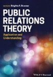 Public Relations Theory: Application and Understanding, 1st Edition