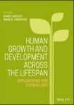 Human Growth and Development Across the Lifespan: Applications for Counselors, 1st Edition by David Capuzzi and Mark D. Stauffer