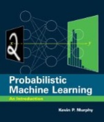 コンピュータ・IT Machine Learning: A Probabilistic Perspe Machine Learning: A Probabilistic Perspective (Adaptive