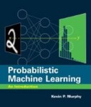Probabilistic Machine Learning: An Introduction, 1st Edition