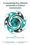 Communicating Race, Ethnicity, and Identity in Technical Communication, 1st Edition by Miriam F. Williams and Octavio Pimentel