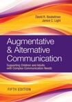 Augmentative and Alternative Communication: Supporting Children and Adults with Complex Communication Needs, 5th Edition by David Beukelman and Janice Light