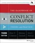 The Handbook of Conflict Resolution: Theory and Practice, 3rd Edition by Peter Coleman, Morton Deutsch, and Eric Marcus