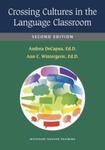 Crossing Cultures in the Language Classroom, Second Edition by Andrea DeCapua and Ann Wintergerst