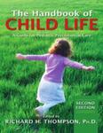 The Handbook of Child Life: A Guide for Pediatric Psychosocial Care, 2nd Edition by Richard Thompson