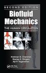 Biofluid Mechanics: The Human Circulation, 2nd Edition by Krishnan Chandran, Stanley Rittgers, and Ajit Yoganathan