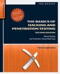The Basics of Hacking and Penetration Testing: Ethical Hacking and Penetration Testing Made Easy, 2nd Edition by Patrick Engerbretson