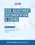 Risk Adjustment Documentation and Coding, 2nd Edition by Sheri Poe Bernard