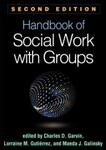 Handbook of Social Work with Groups, 2nd Edition by Charles Garvin, Lorraine Gutierrez, and Maeda Galinsky