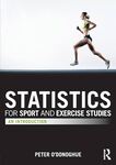 Statistics for Sport and Exercise Studies: An Introduction, 1st Edition by Peter O'Donoghue