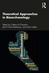 Theoretical Approaches in Bioarchaeology, 1st Edition