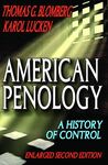 American Penology: A History of Control, 2nd Edition by Thomas Blomberg