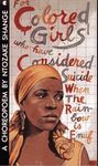 For Colored Girls Who Have Considered Suicide / When the Rainbow Is Enuf