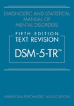 Diagnostic and Statistical Manual of Mental Disorders (DSM-5) , 5th Edition by American Psychiatric Association