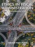 Ethics in Fiscal Administration: An Introduction, 1st Edition