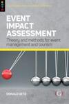 Event Impact Assessment: Theory and Methods for Event Management and Tourism (2018)