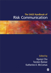 The SAGE Handbook of Risk Communication (2014) by Hyunyi Cho, Torsten Reimer, and Katherine McComas