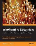 Wireframing Essentials (2014) by Matthew Hamm