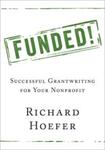 Funded!: Successful Grantwriting for Your Nonprofit (2017)