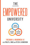 The Empowered University: Shared Leadership, Culture Change, and Academic Success (2019) by Freeman Hrabowski III, Philip Rous, and Peter Henderson