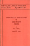Archaeological investigations of Green Mound, Florida. by Bullen, Ripley P. and Sleight, Frederick W.
