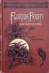 Florida fruits and how to raise them.