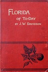 The Florida of to-day: a guide for tourists and settlers.