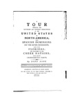 A tour through the southern and western territories of the United States of North-America, the Spanish dominions on the river Mississippi, and the Floridas, the countries of the Creek nations, and many uninhabited parts. by Pope, John, 1749-1802