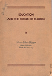 Education and the future of Florida: a report of the comprehensive study of education in Florida.