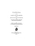 Florida and the game water-birds of the Atlantic coast and the lakes of the United States : with a full account of the sporting along our sea-shores and inland waters, and remarks on breech-loaders and hammerless guns.