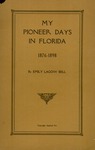 My pioneer days in Florida, 1876-1898.