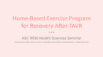 Home-Based Exercise Programs for Recovery after TAVR