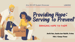 Providing Hope: Serving to Prevent