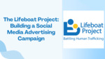 Battling Human Trafficking: How Social Media Advertising Influences Awareness