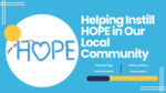 Helping Instill Hope in Our Local Community