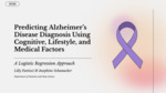 Predicting Alzheimer’s Disease Diagnosis Using Cognitive, Lifestyle, and Medical Factors: A Logistic Regression Approach