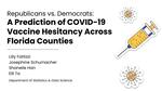 Republicans vs. Democrats: A Prediction of COVID-19 Vaccine Hesitancy across Florida Counties