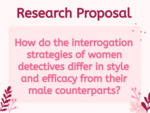 How do the interrogation strategies of women detectives differ in style and efficacy from their male counterparts?