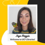 Celebrate UCF Libraries - New Hire Faye Mazzia - Instagram by Megan M. Haught