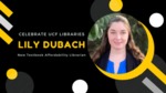 Celebrate UCF Libraries - New Hire L.Dubach - Twitter by Megan M. Haught