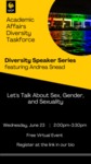 Academic Affairs Diversity Speaker Series - Let's Talk About Sex, Gender and Sexuality - Instagram Story by Megan M. Haught