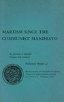 Marxism since the Communist manifesto by Alfred G. Meyers