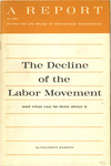 The decline of the labor movement, and what can be done about it