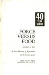 Force versus food: A short history of agriculture in the Soviet sphere by Robert H. Bass