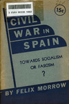 The civil war in Spain by Felix Morrow